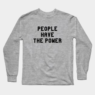 People Have The Power, black Long Sleeve T-Shirt